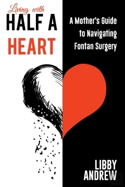 Bertrand.pt - Living With Half A Heart: A Mother'S Gui
