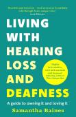 Living With Hearing Loss And Deafness