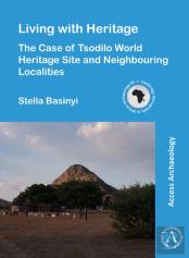 Living With Heritage: The Case Of Tsodilo World Heritage Site And Neighbouring Localities