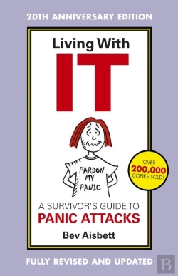 Bertrand.pt - Living With It: A Survivor'S Guide To Panic Attacks Revised Edition
