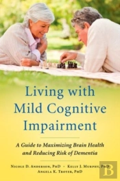Living With Mild Cognitive Impairment