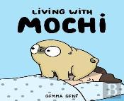 Living With Mochi