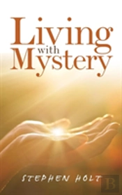 Living With Mystery