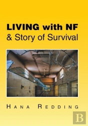 Living With Nf & Story Of Survival