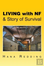 Living With Nf & Story Of Survival