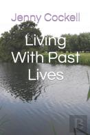 Living With Past Lives