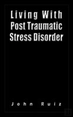 Bertrand.pt - Living With Post Traumatic Stress Disorder