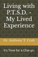 Living With P.T.S.D. - My Lived Experience