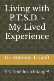 Living With P.T.S.D. - My Lived Experience