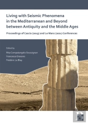 Living With Seismic Phenomena In The Mediterranean And Beyond Between Antiquity And The Middle Ages
