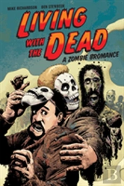 Living With The Dead: A Zombie Bromance