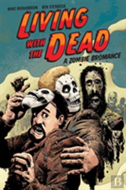 Bertrand.pt - Living With The Dead: A Zombie Bromance