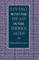 Living With The Dead In The Middle Ages