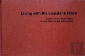 Living With The Louisiana Shore