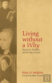 Living Without A Why