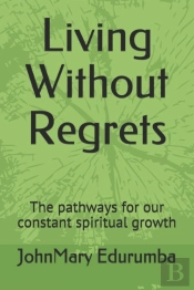 Living Without Regrets