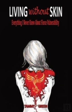 Bertrand.pt - Living Without Skin: Everything I Never