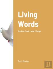 Living Words Student Book Level 2 Songs