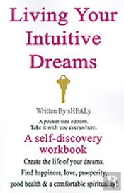 Living Your Intuitive Dreams