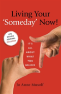 Living Your 'Someday'' Now!