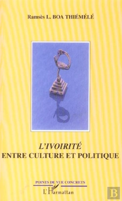 Bertrand.pt - L'Ivoirite Entre Culture Et Politique