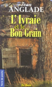 L'Ivraie Et Le Bon Pain