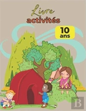Livre Activites 10 Ans - Mots Meles  Coloriages  Labyrinthes  Sudoku