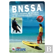 Livre B.N.S.S.A. - Brevet National De Sécurité Et De Sauvetage Aquatique