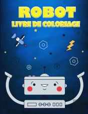 Livre   Colorier  Robot  Pour Les Enfant