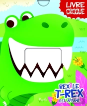 Livre Croque ; Rex Le T-Rex Est Affamé