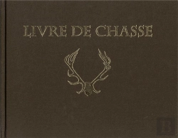 Bertrand.pt - Livre De Chasse