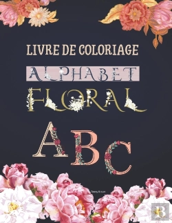 Bertrand.pt - Livre De Coloriage Alphabet Floral