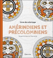 Livre De Coloriage Amérindiens Et Précolombiens