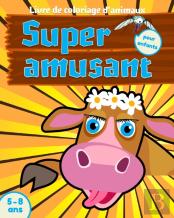 Livre De Coloriage D'Animaux Super Amusant Pour Enfants