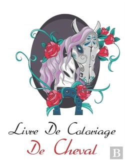 Bertrand.pt - Livre De Coloriage De Cheval