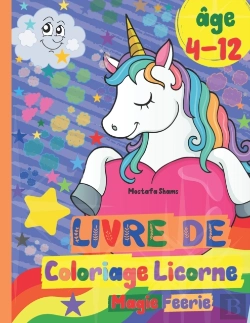 Bertrand.pt - Livre De Coloriage Licorne Magie Feerie