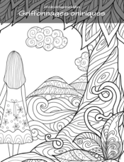 Livre De Coloriage Pour Adultes Griffonn