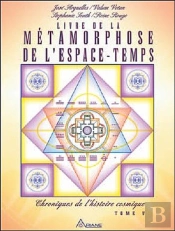 Livre De La Métamorphose De L'Espace-Temps Tome 5 ; Chroniques De L'Histoire Cosmique