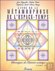 Livre De La Métamorphose De L'Espace-Temps Tome 5 ; Chroniques De L'Histoire Cosmique