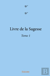 Livre De La Sagesse Tome 1
