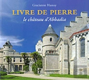 Livre De Pierre ; Le Château D'Abbadia