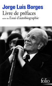 Livre De Prefaces ; Essai D'Autobiographie