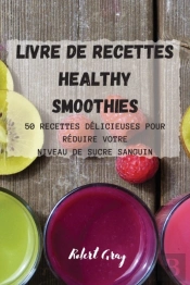 Livre De Recettes  Healthy Smoothies