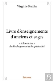 Livre D?Enseignements D?Anciens Et Sages