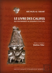 Livre Des Califes Qui S En Remirent Au Jugement D Un Cadi