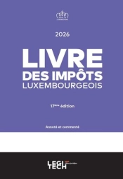 Livre Des Impôts Luxembourgeois 2026 : Annoté Et Commenté