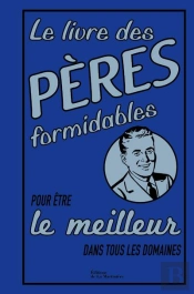 Livre Des Peres Formidables,