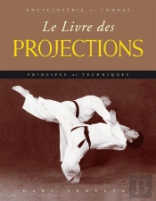 Livre Des Projections (Encyclopédie Du Combat)