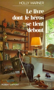 Livre Dont Le Heros Se Tient Debout