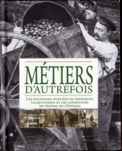 Livre D'Or Des Metiers Et Outils D'Autrefois